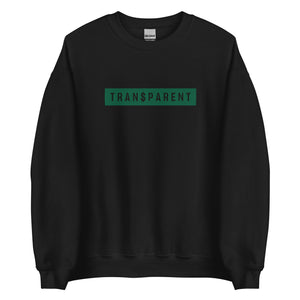 Tran$parent Sweatshirt